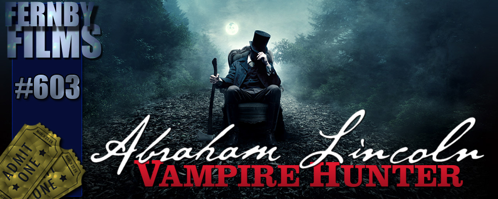 Movie review: 'Abraham Lincoln: Vampire Hunter