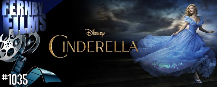 Movie Review – Cinderella (2015) – Fernby Films