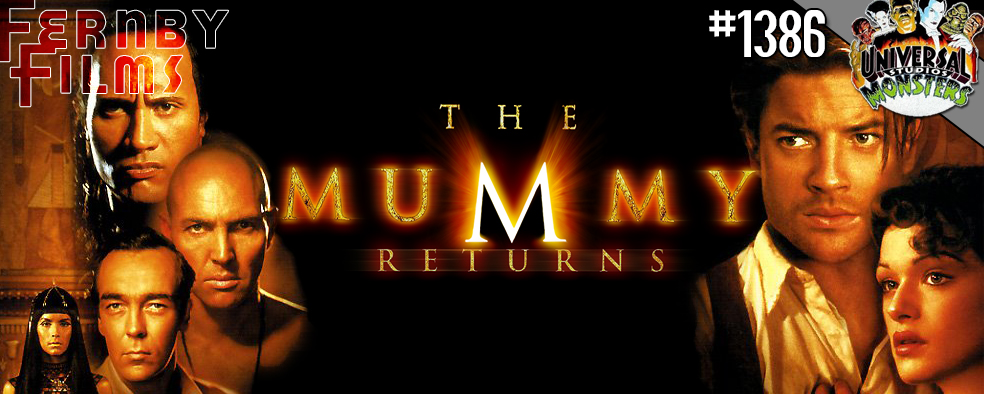 Movie Review Mummy Returns The Fernby Films