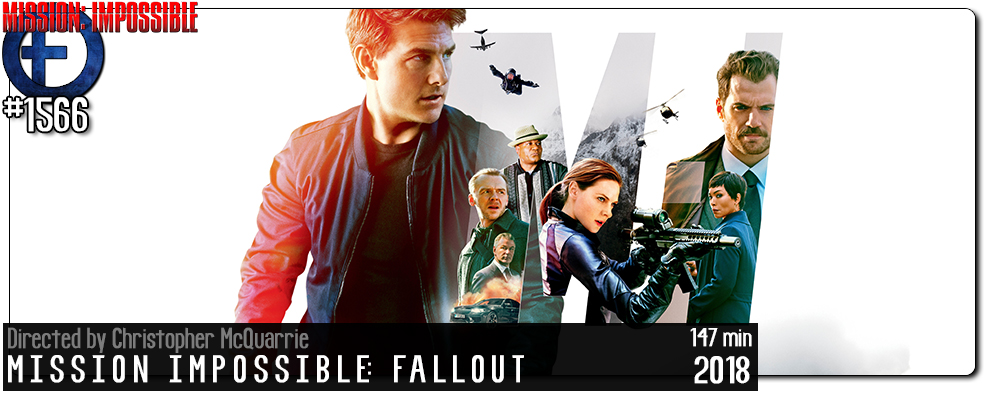 Movie Review - Mission: Impossible - Fallout - Fernby Films